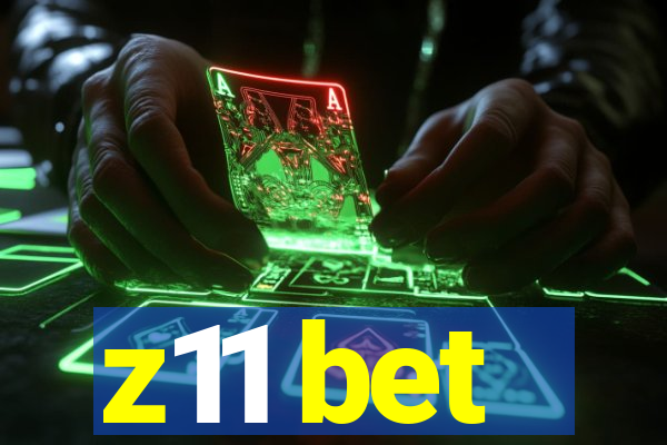 z11 bet